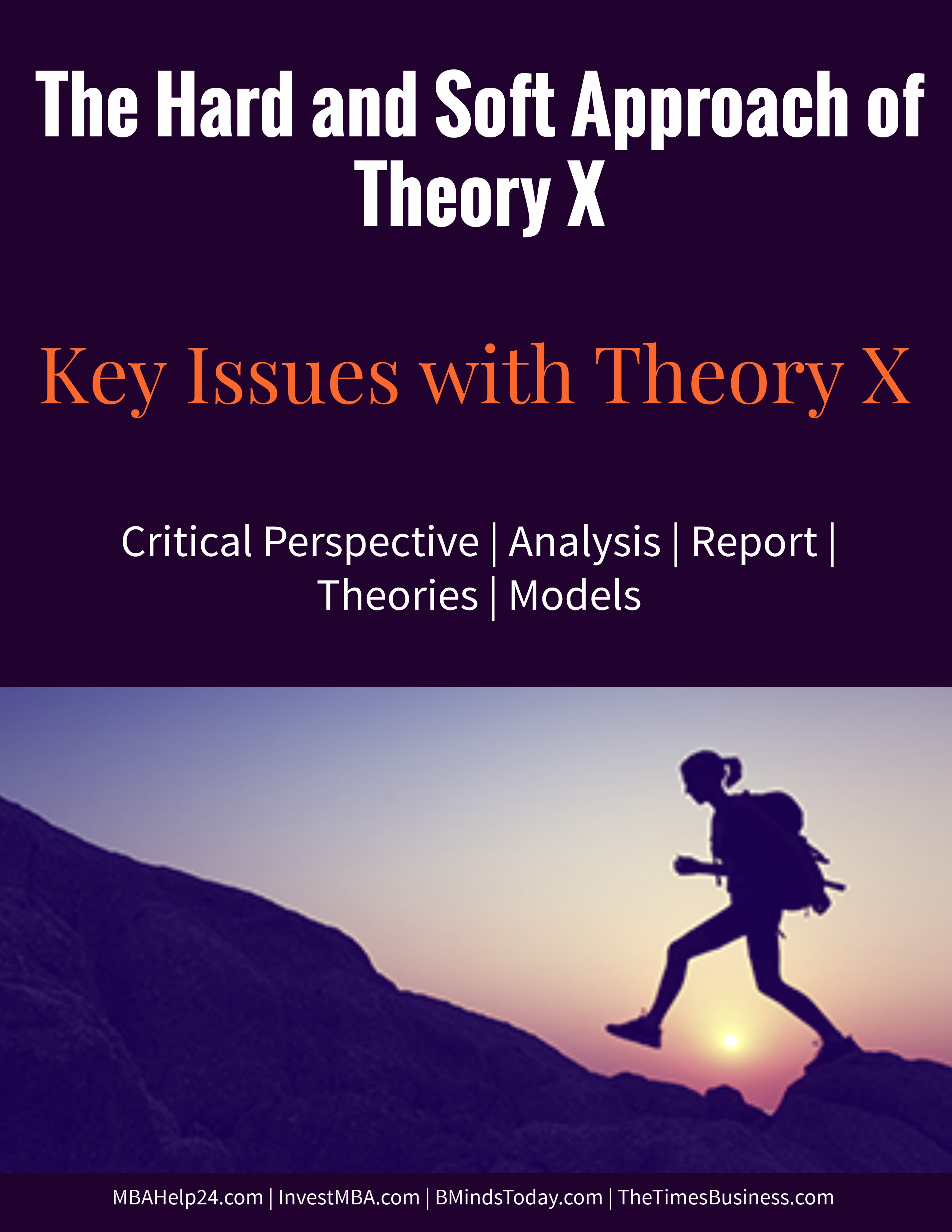 The Hard and Soft Approach of Theory X | Key Issues with Theory X theory x The Hard and Soft Approach of Theory X | Key Issues with Theory X soft and hard theory x